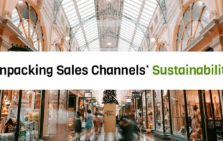 Unpacking Sales Channels' Sustainability March 7th, 2024